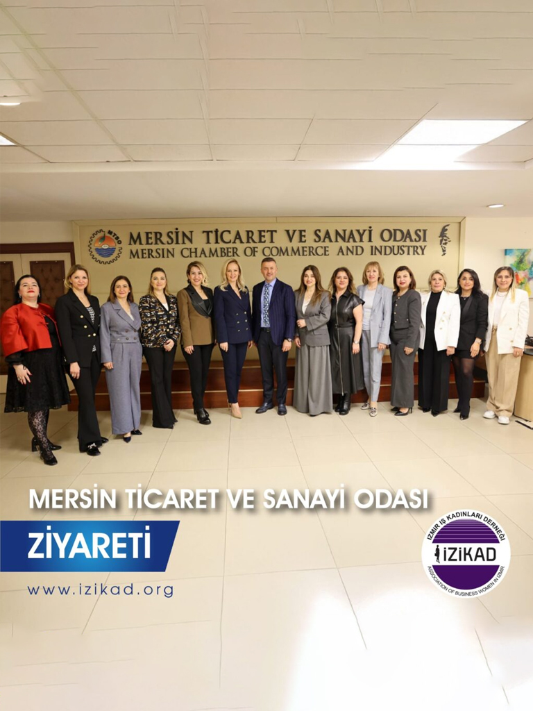 MERSİN TİCARET VE SANAYİ ODASI ZİYARETİ