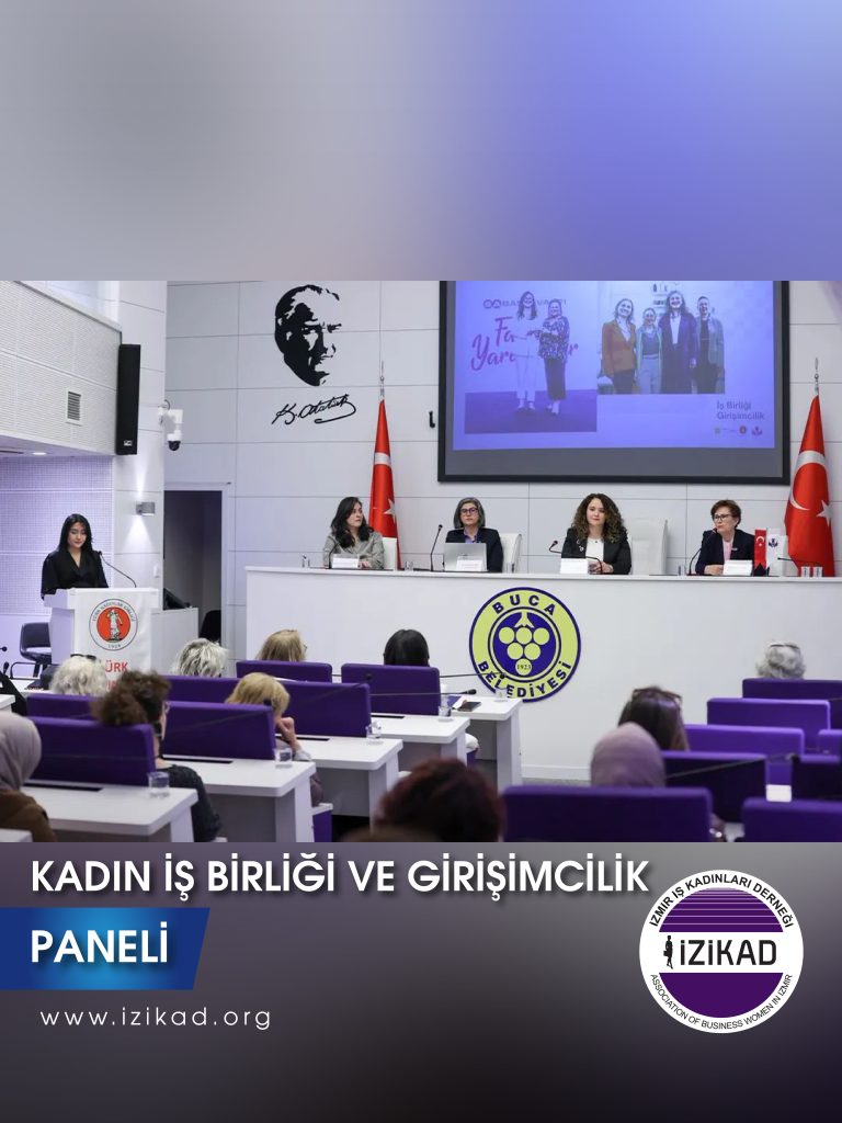 KADIN İŞ BİRLİĞİ VE GİRİŞİMCİLİK PANELİ